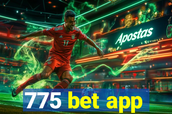 775 bet app